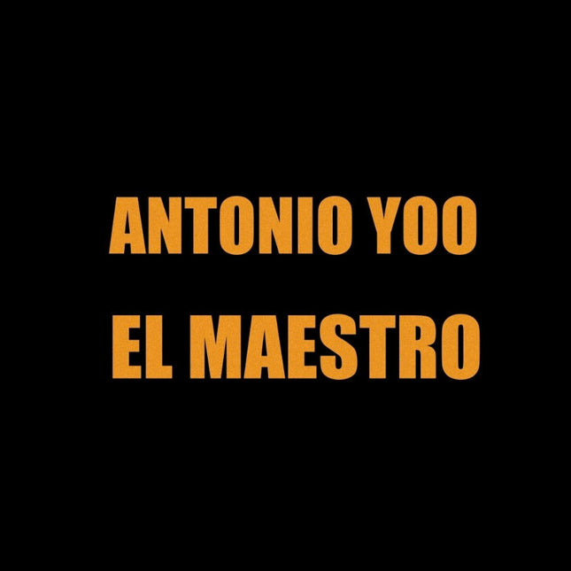 Antonio Yoo - [El Maestro]