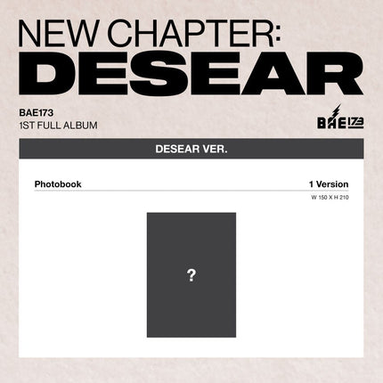 BAE173 - 1st Album [NEW CHAPTER : DESEAR] DESEAR Ver. (EVER Ver.)