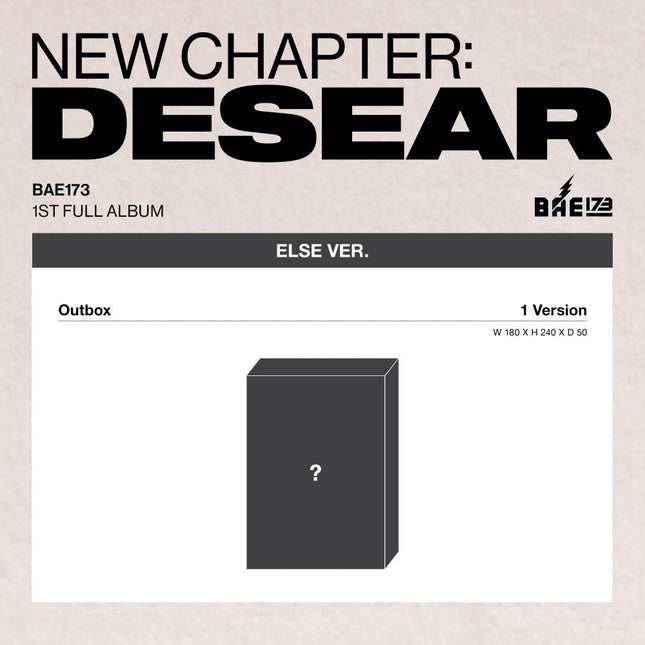 BAE173 - 1st Album [NEW CHAPTER : DESEAR] ELSE Ver. (EVER Ver.)