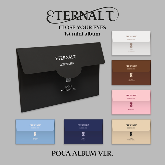CLOSE YOUR EYES - 1st Mini Album [ETERNALT] POCA ALBUM Ver.