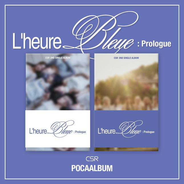 CSR - 2nd Single Album [L’heure Bleue : Prologue] / POCA ALBUM Ver.