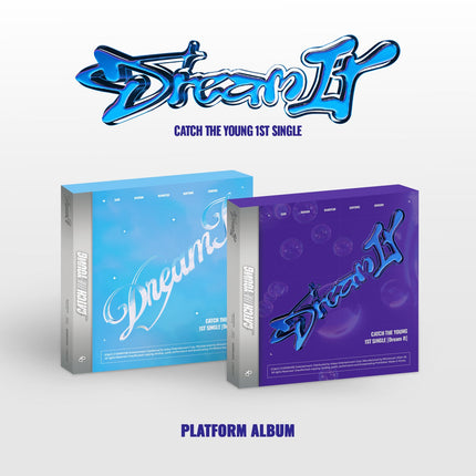 Catch The Young - 1st Single Album [Dream It] Platform Ver.