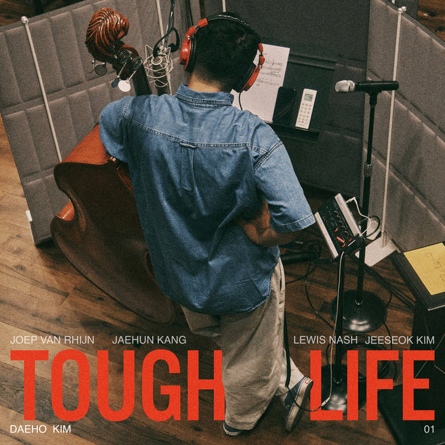 DAEHO KIM - [TOUGH LIFE]