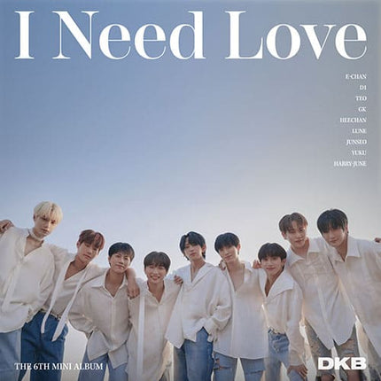 DKB - 6TH MINI ALBUM [I NEED LOVE] Kpop Album - Kpop Wholesale | Seoufly