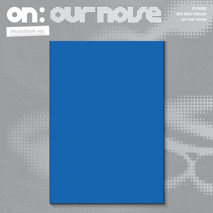 EVNNE - 6th Mini Album [on our noise]