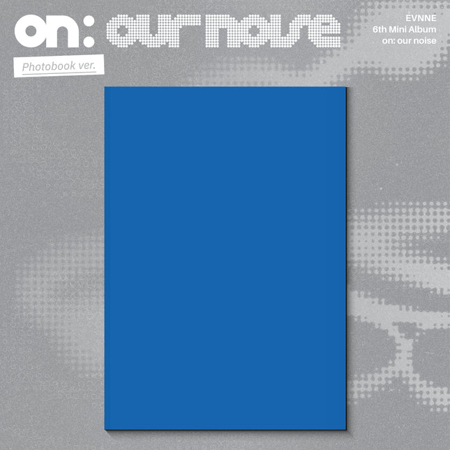 EVNNE - 6th Mini Album [on our noise]