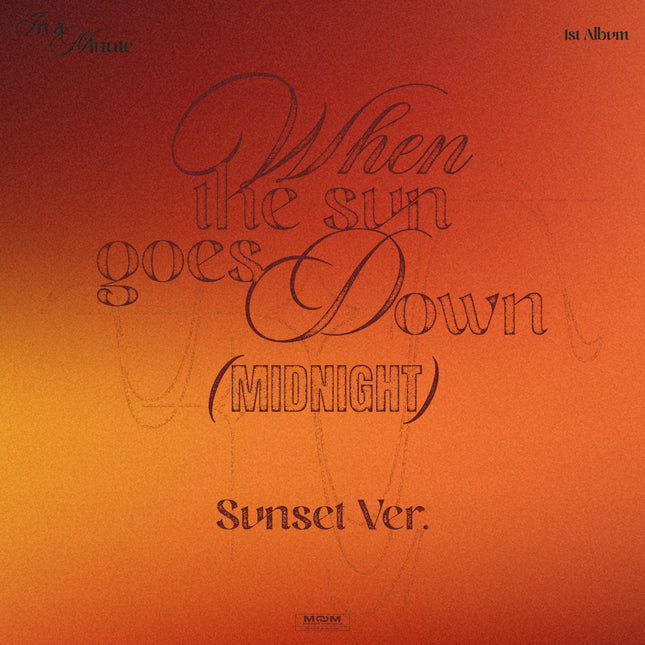 IN A MINUTE - [When the sun goes down : Midnight] Sunset Ver.