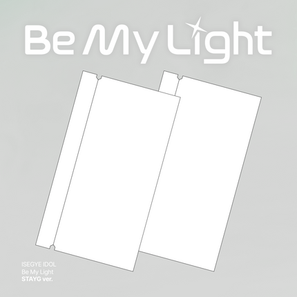 ISEGYE IDOL - [Be My Light] STAYG INTERFACE Ver.