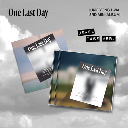 JUNG YONGHWA - 3rd Mini Album [One Last Day] JEWEL CASE