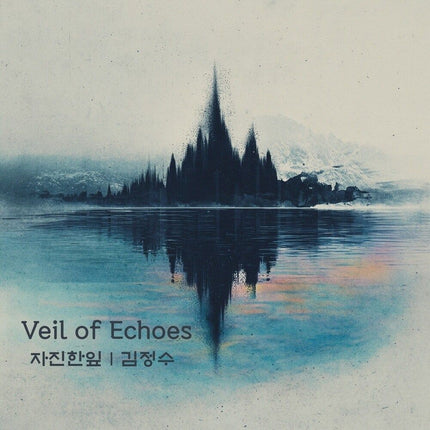 KIM JUNG SU - [Veil of Echoes (자진한잎)]