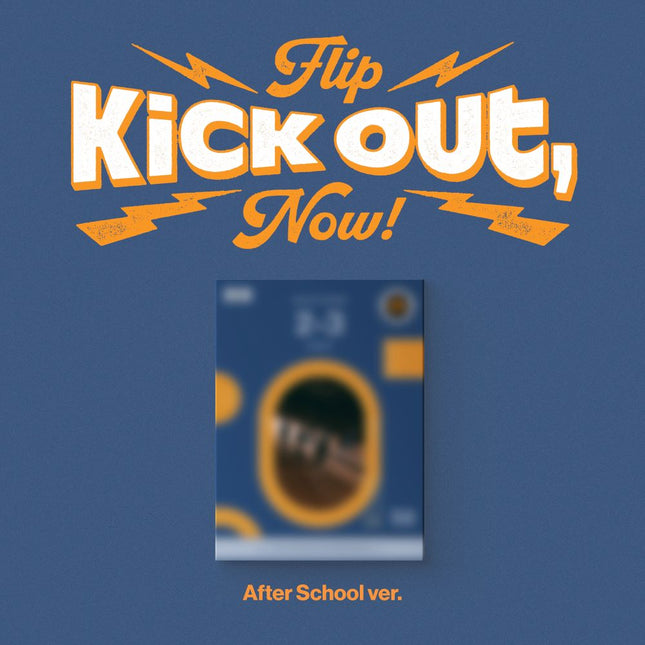 KickFlip - [Kick Out, Flip Now!] Standard Ver.