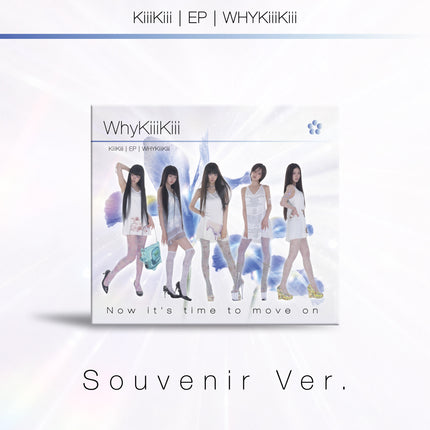 KiiiKiii - EP [WhyKiiiKiii] SOUVENIR Ver. (DIGIPACK)
