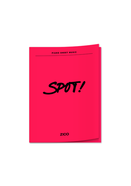 PIANO SHEET MUSIC : ZICO SPOT! (feat. JENNIE)