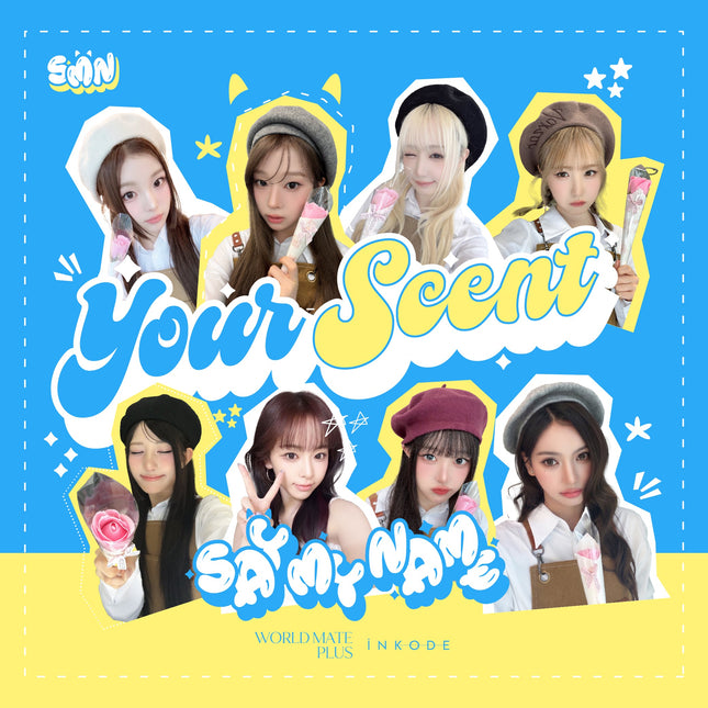SAY MY NAME - [Your Scent]