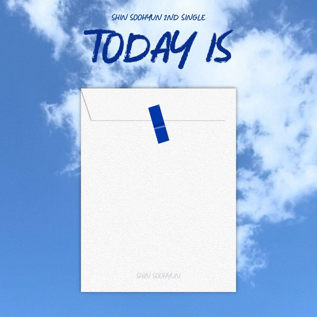 SHIN SOOHYUN - 2nd Single [TODAY IS]