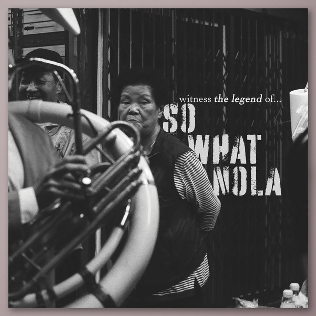SoWhat NOLA - 2nd Album [witness the legend of…]