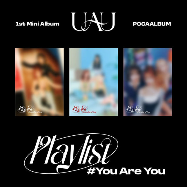 UAU - 1st Mini Album [Playlist #You Are You] POCA ALBUM