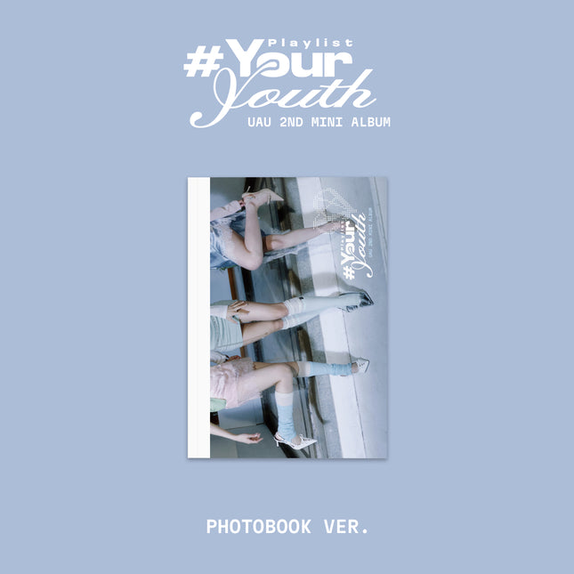 UAU - [Playlist #Your Youth] PHOTOBOOK Ver.