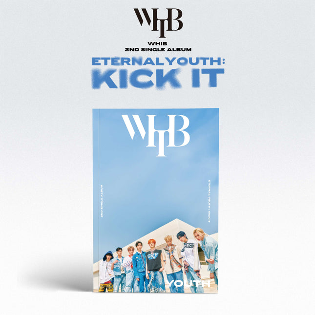 WHIB - 2ND SINGLE ALBUM [ETERNAL YOUTH : KICK IT]