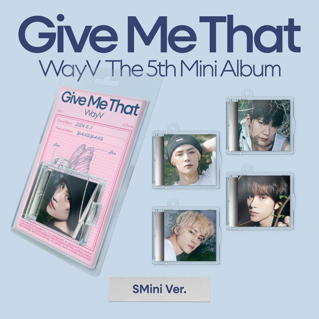 WayV - 5TH MINI ALBUM [Give Me That] SMini Ver.