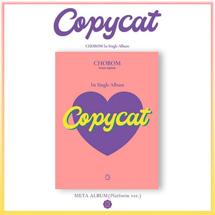 APINK CHOBOM - COPYCAT [1ST SINGLE ALBUM]