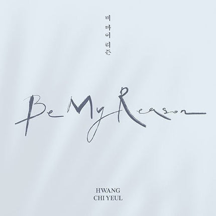 HWANG CHI YEUL - BE MY REASON Kpop Album - Kpop Wholesale | Seoufly