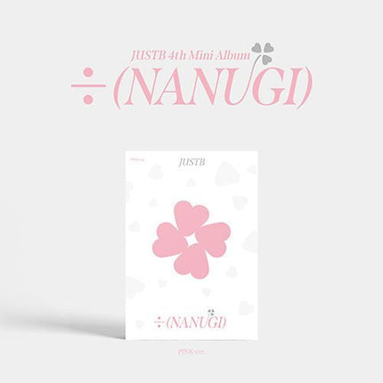 JUST B - 4TH MINI ALBUM [÷ (NANUGI)]