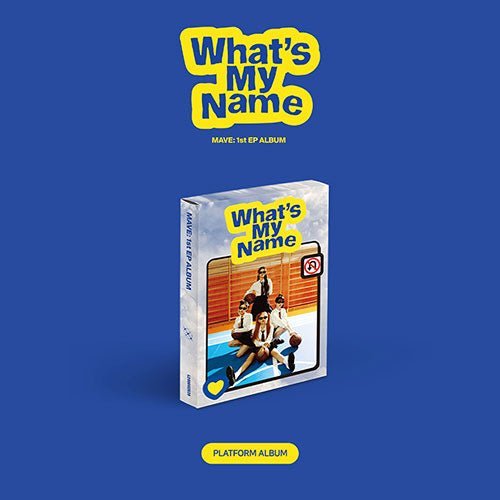 MAVE: - 1ST EP [WHAT'S MY NAME] Platform ver. Kpop Album - Kpop Wholesale | Seoufly