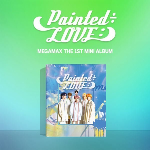 MEGAMAX - Painted÷LOVE:) [1ST MINI ALBUM]