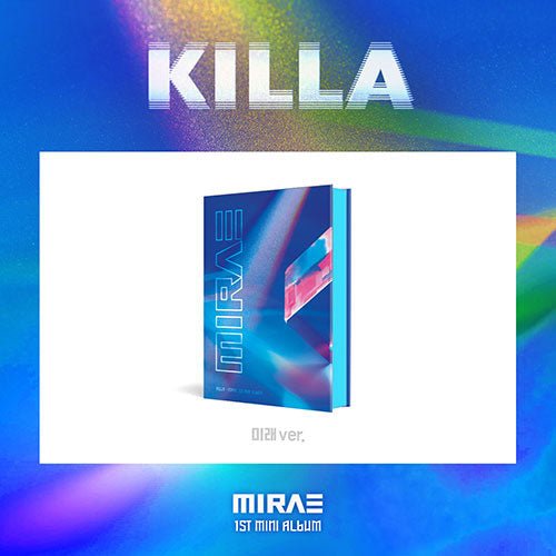 MIRAE - KILLA [1ST MINI ALBUM]