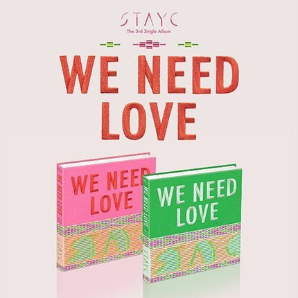 STAYC - WE NEED LOVE [3RD SINGLE ALBUM] Kpop Album - Kpop Wholesale | Seoufly