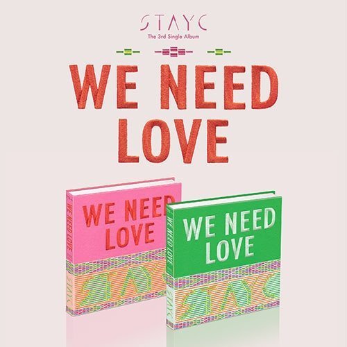 STAYC - WE NEED LOVE [3RD SINGLE ALBUM] Kpop Album - Kpop Wholesale | Seoufly