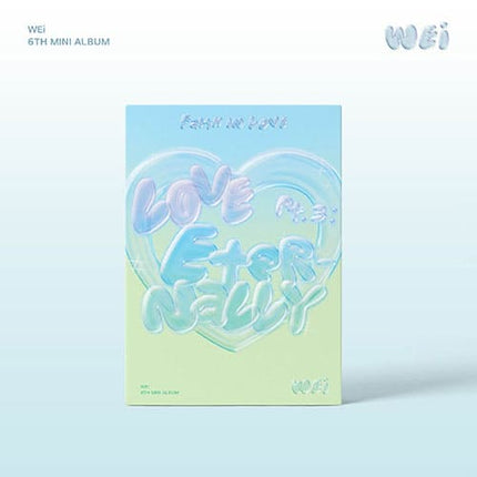 WEi - 6TH MINI ALBUM [Love Pt.3 : Eternally]