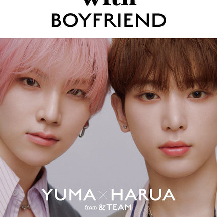 with BOYFRIEND - [2024, No.2] - Cover : &TEAM YUMA&HARUA