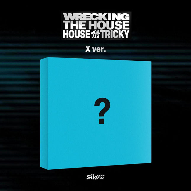 xikers - 6th Mini Album [HOUSE OF TRICKY : WRECKING THE HOUSE] X Ver.